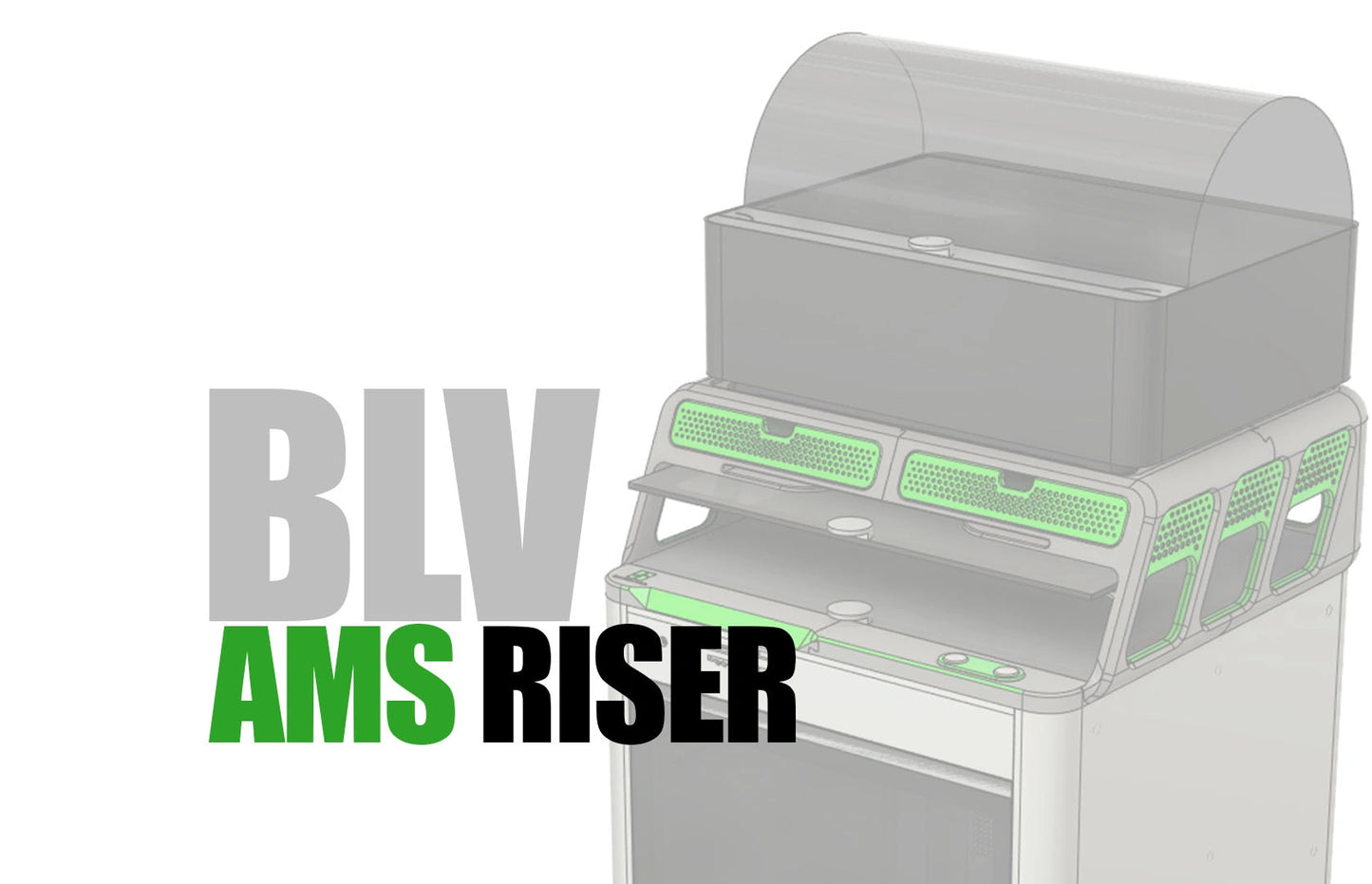 BLV AMS Riser for Bambulab X1/P1 Series 3D Printers